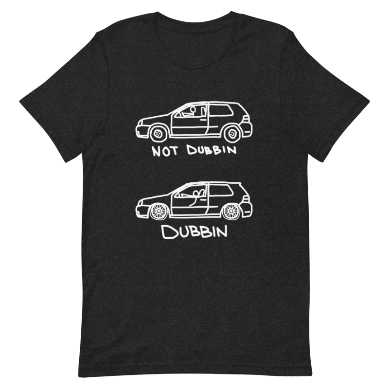 Not Dubbin T-Shirt