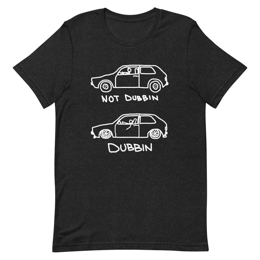 Not Dubbin T-Shirt